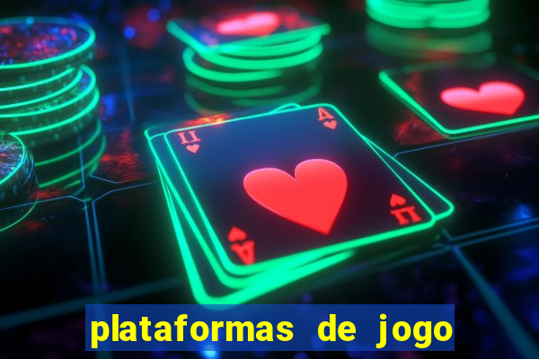 plataformas de jogo para ganhar dinheiro